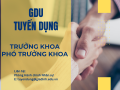 Tuyển dụng Trưởng khoa/ Phó Trưởng khoa các ngành 