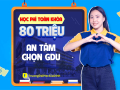 Học phí toàn khóa 80 triệu - An tâm chọn GDU 