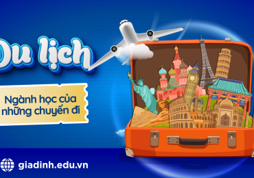 Du lịch: Ngành học của những chuyến đi 