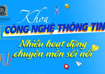 Khoa Công nghệ thông tin - Nhiều hoạt động chuyên môn sôi nổi   